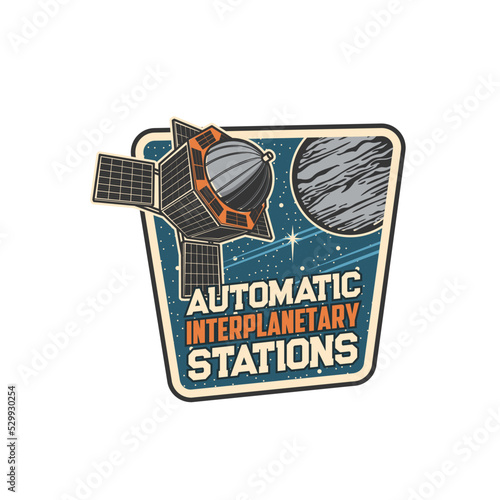 Automatic interplanetary station, space and planets explorer spacecraft vector icon. Telecommunication and broadcast orbital station or spaceship shuttle rocket on earth and moon planets orbit