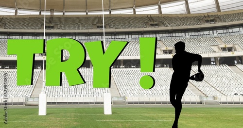 Digital composite image of try text over silhouette rugby player with ball running in stadium