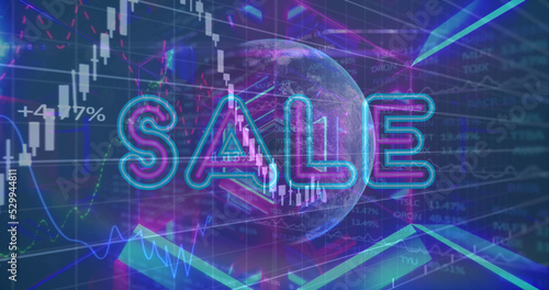 Image of sale text and financial data processing over globe