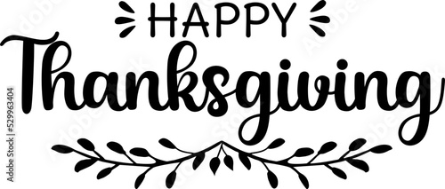 Happy Thanksgiving day greeting lettering quote