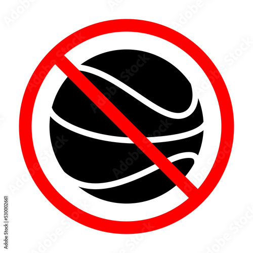 Basketball ban sign. Basketball is forbidden. Prohibited sign of basketball. Red prohibition sign. Vector illustration