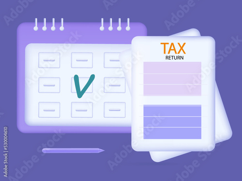 Deadline, time to complete the tax return 3d. Calendar with final annual report or financial document. Savings, profit, income. Filling out information on time. Vector banner, accounting audit concept
