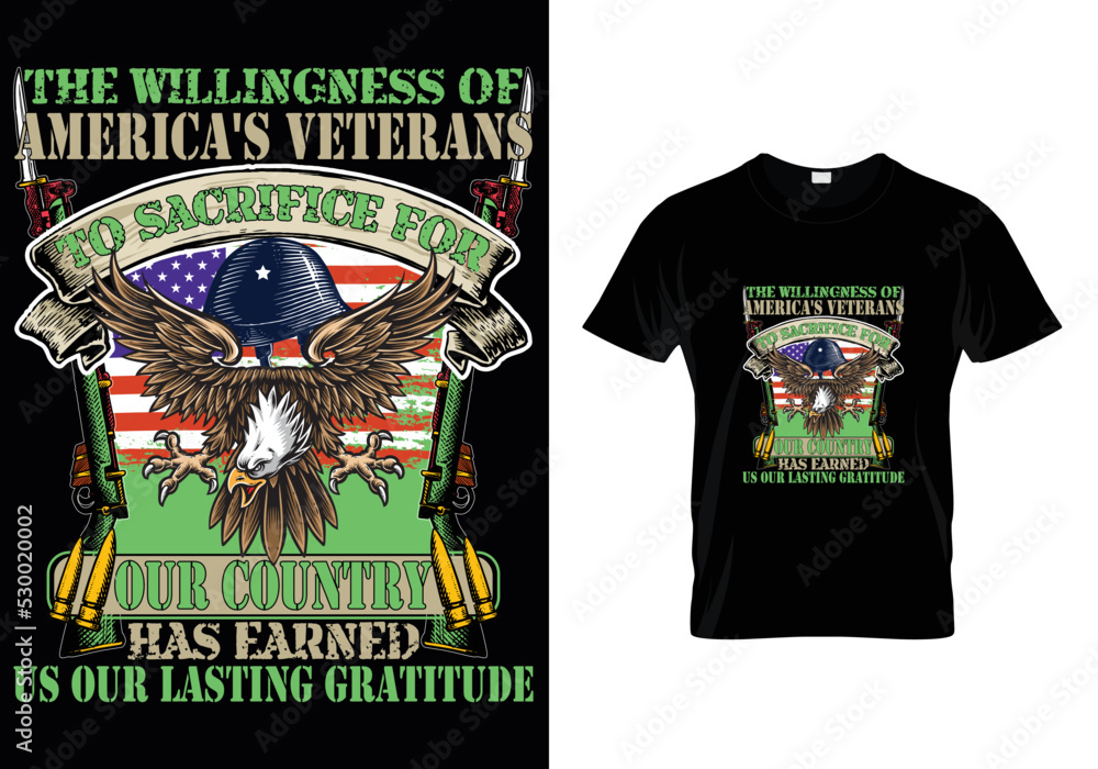 The Willingness Of Americas Veterans quotes Veteran T-Shirt Design
