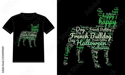 French Bulldog Dog Happy Halloween Typography T-Shirt