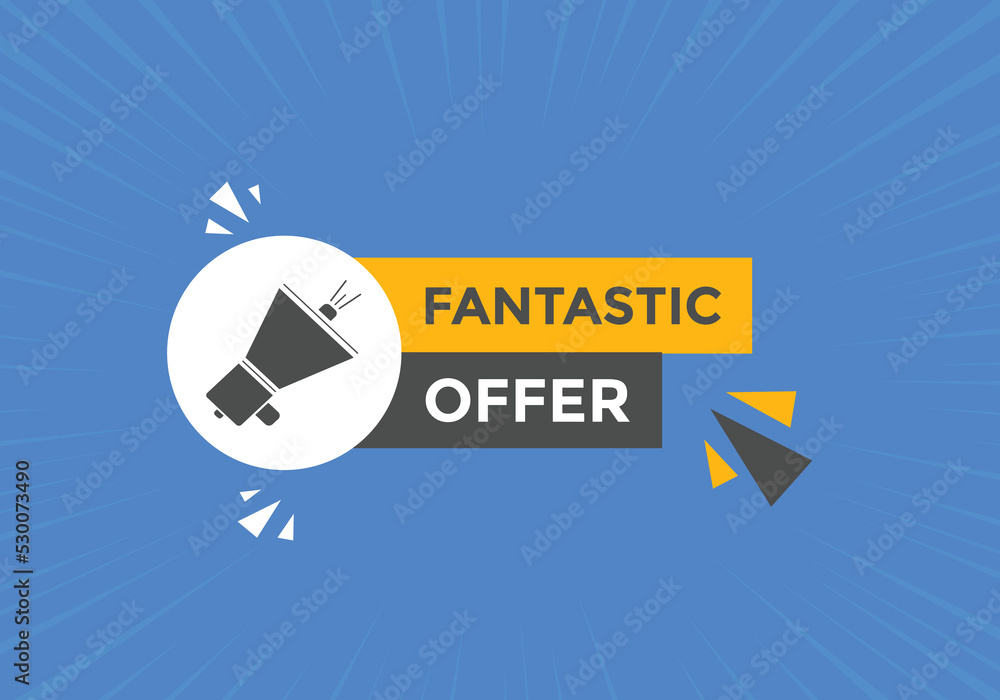 Fantastik offer Colorful label sign template. Fantastik offer symbol web banner
Fantastik offer Colorful label sign template. Fantastik offer symbol web banner