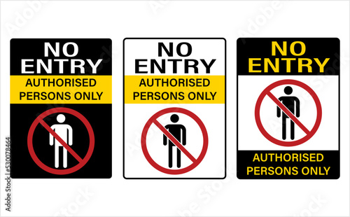 No Entry Authorised Persons Only Prohibition Sign M_2209003