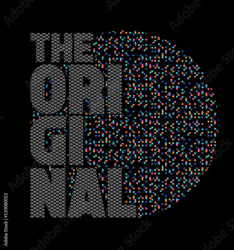 original slogan for T-shirt printing design and various jobs, typography, vector.