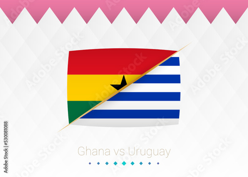 National football team Ghana vs Uruguay. Soccer 2022 match versus icon.