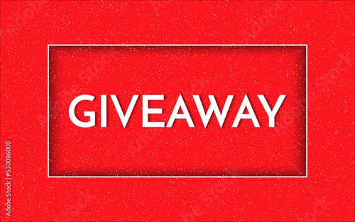 Time for a giveaway - banner template. Giveaway phrase on red glitter background. Giveaway - holiday baner template. Vector illustration