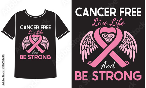 Cancer live life be strong t-shirt design concept