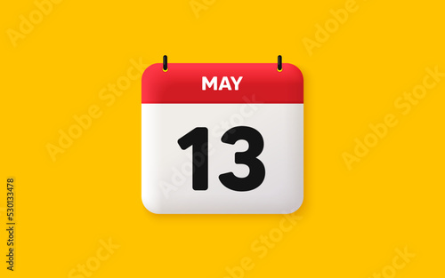 Calendar date 3d icon. 13th day of the month icon. Event schedule date. Meeting appointment time. Agenda plan, May month schedule 3d calendar and Time planner. 13th day day reminder. Vector