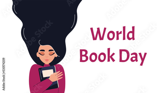 World book day poster. Girl hugging book. Concept of reading, development, education. Vector flat illustration.