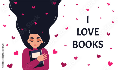 I love books. Girl hugging book. Concept of reading, development, education. Vector flat illustration.