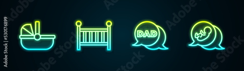 Set line Baby stroller, crib cradle, Speech bubble dad and . Glowing neon icon. Vector