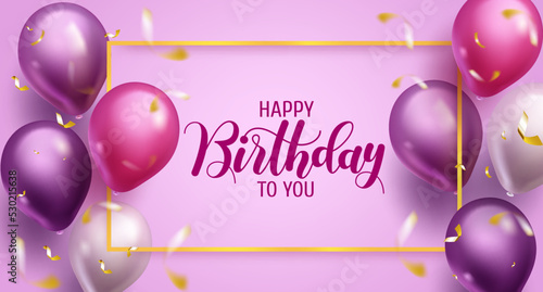 Birthday greeting vector template design. Happy birthday text in purple space with balloons, confetti and frame element for birth day party celebration. Vector illustration.
