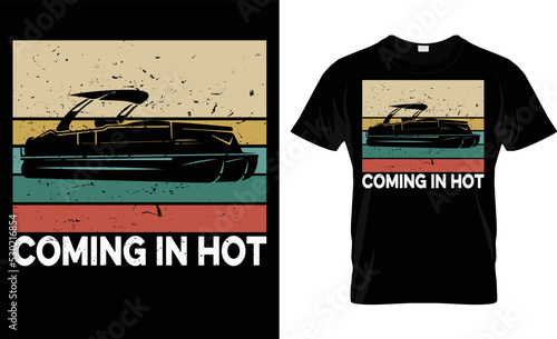 Coming In Hot T-Shirt Design