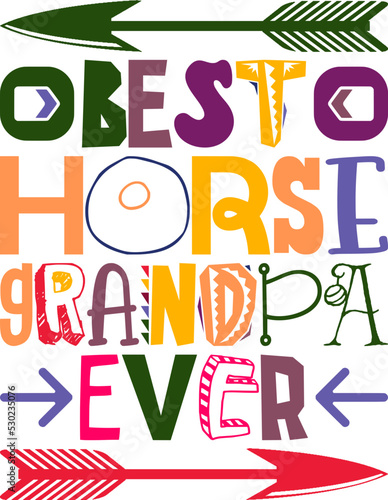 Best Horse Grandpa Ever Quotes Typography Retro Colorful Lettering Design Vector Template For Prints, Posters, Decor