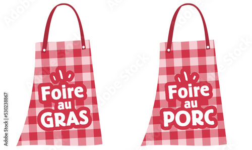 Tablier rouge tradition :  foire au Gras, foire au Porc