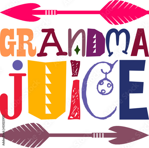 grandma juice Nana,Grandma,Grandma,Cut