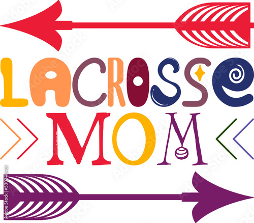 Lacrosse Mom Quotes Typography Retro Colorful Lettering Design Vector Template For Prints, Posters, Decor