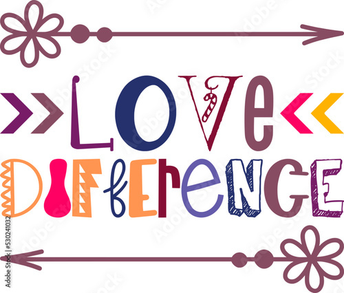 love difference Design,Tshirt,Tshirt,Shirt