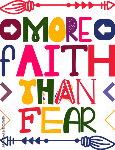 More Faith Than Fear Quotes Typography Retro Colorful Lettering Design Vector Template For Prints, Posters, Decor