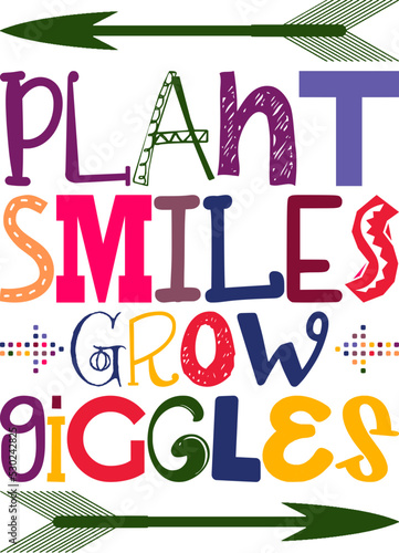 Plant Smiles Grow Giggles Quotes Typography Retro Colorful Lettering Design Vector Template For Prints, Posters, Decor