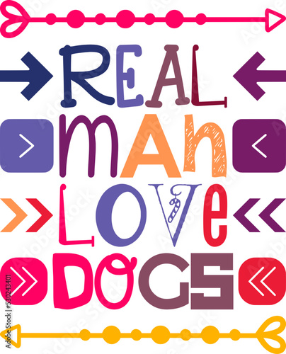 Real Man Love Dogs Quotes Typography Retro Colorful Lettering Design Vector Template For Prints, Posters, Decor