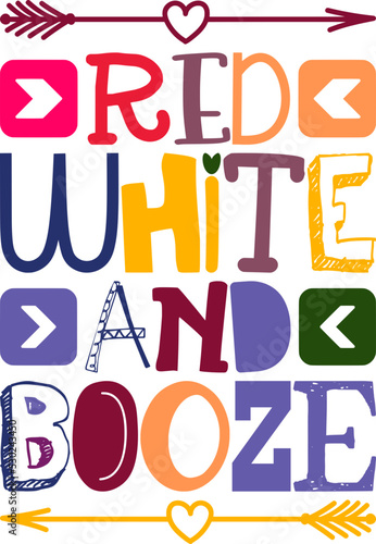 Red White And Booze Quotes Typography Retro Colorful Lettering Design Vector Template For Prints, Posters, Decor
