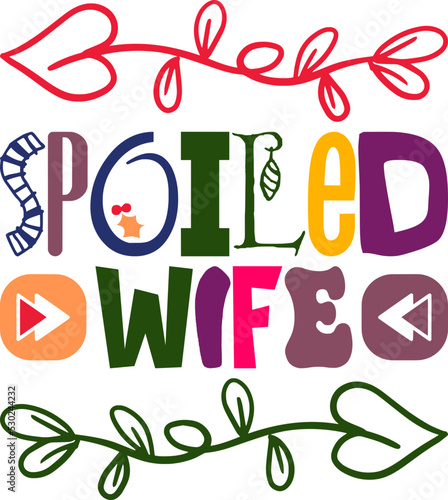spoiled wife Mug,Sublimation,Sublimation,
