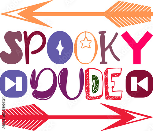 Spooky Dude Quotes Typography Retro Colorful Lettering Design Vector Template For Prints, Posters, Decor