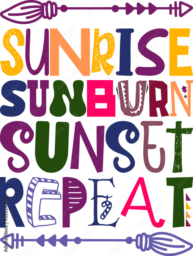 Sunrise Sunburn Sunset Repeat Quotes Typography Retro Colorful Lettering Design Vector Template For Prints, Posters, Decor