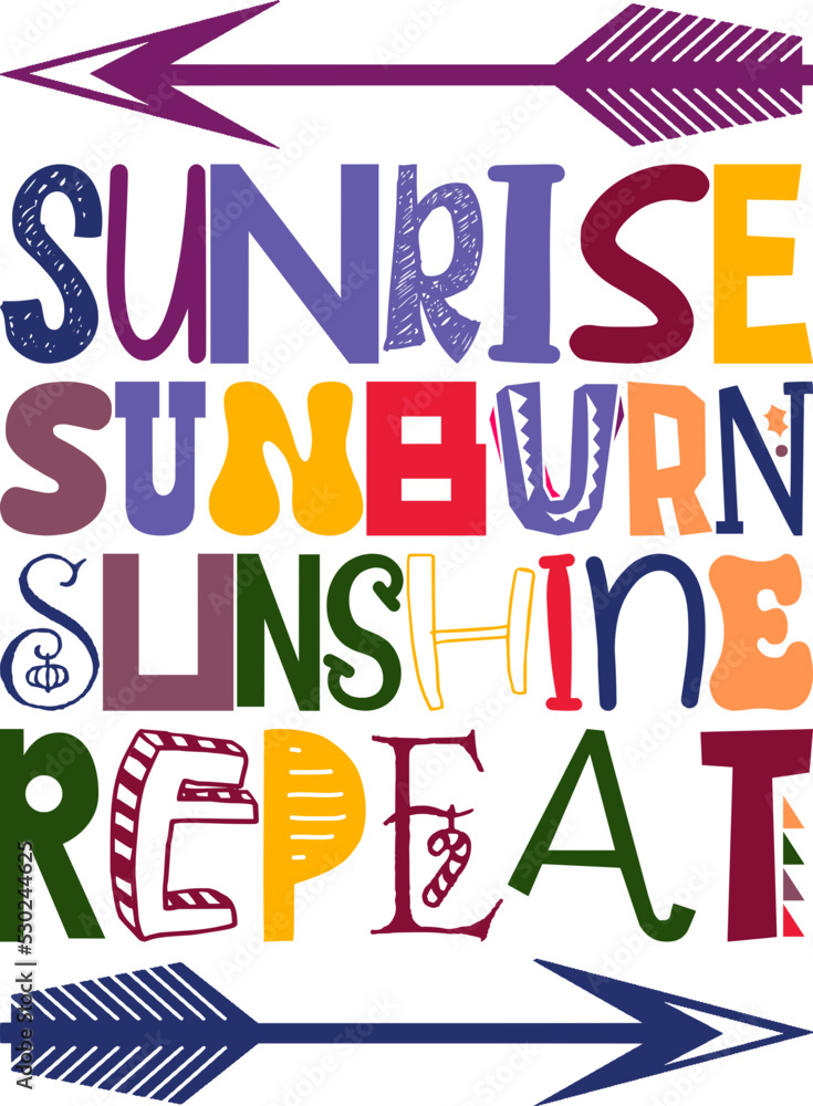 Sunrise Sunburn Sunshine Repeat Quotes Typography Retro Colorful Lettering Design Vector Template For Prints, Posters, Decor