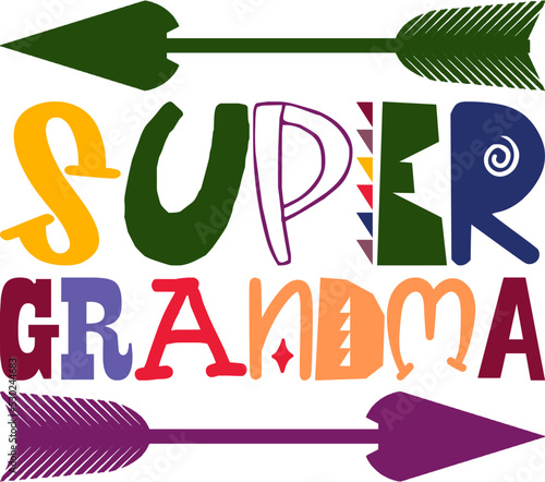 Super Grandma Quotes Typography Retro Colorful Lettering Design Vector Template For Prints, Posters, Decor