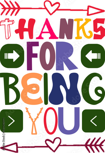 Thanks For Being You Quotes Typography Retro Colorful Lettering Design Vector Template For Prints, Posters, Decor