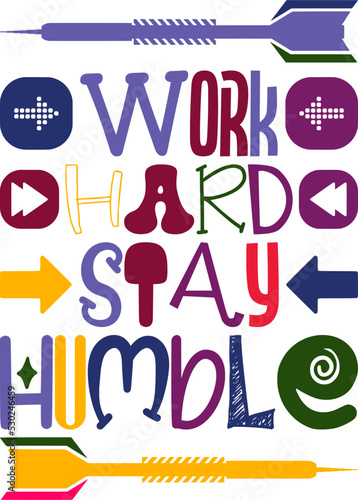 Work Hard Stay Humble Quotes Typography Retro Colorful Lettering Design Vector Template For Prints, Posters, Decor