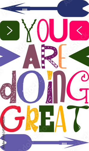 You Are Doing Great Quotes Typography Retro Colorful Lettering Design Vector Template For Prints, Posters, Decor