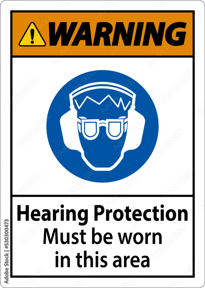 Warning Hearing Protection Must Be Worn Sign On White Background Warning Hearing Protection Must Be Worn Sign On White Background