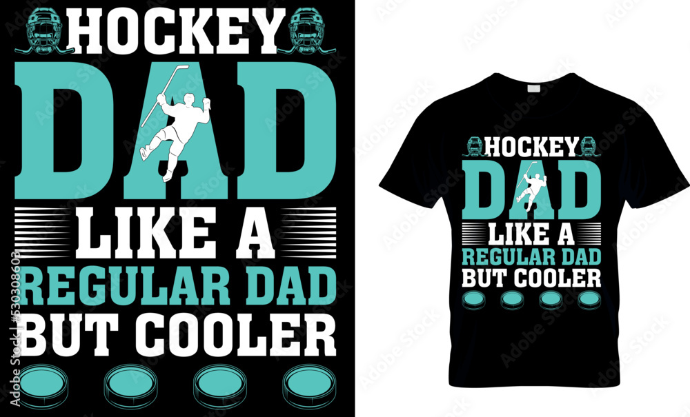 Ice hockey T-shirt design vector Graphic. hockey dad like a regular dad but cooler. Ice hockey T-shirt design vector Graphic. hockey dad like a regular dad but cooler.