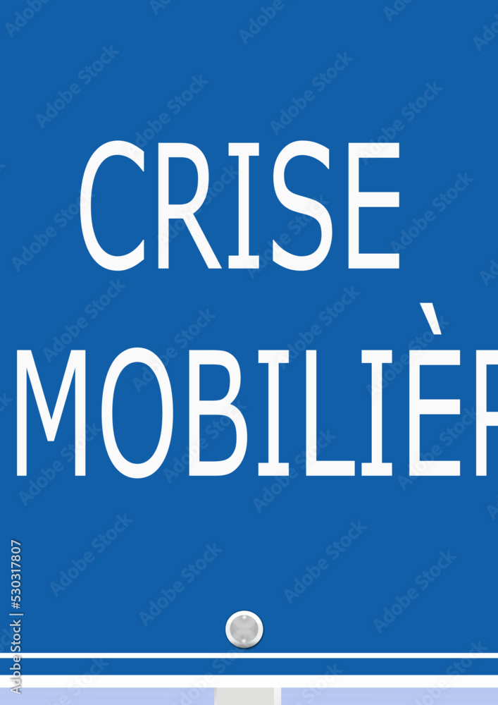 Obraz premium panneau crise immobilière