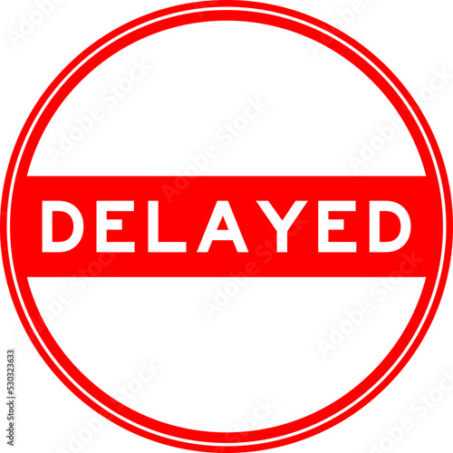 Red color round seal sticker in word delayed on white background