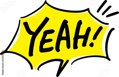 手書きの吹き出し文字「YEAH!」
