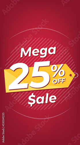 25% off. Red discount banner with twenty-five percent. Advertising for Mega Sale promotion. Stories format