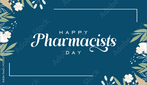 Pharmacists Day Holiday concept. Template for background, banner, card, poster, t-shirt with text inscription