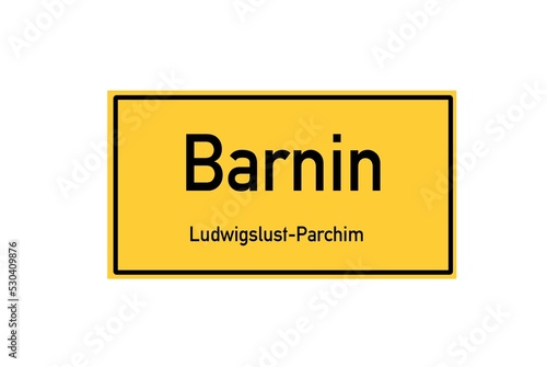 Isolated German city limit sign of Barnin located in Mecklenburg-Vorpommern photo