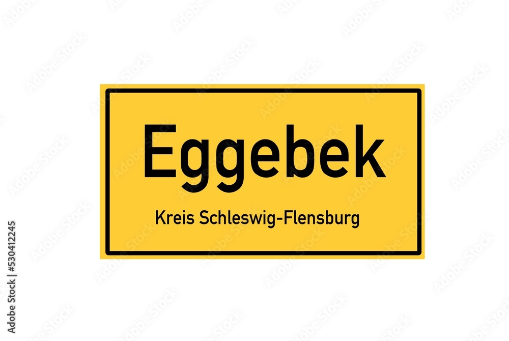 Isolated German city limit sign of Eggebek located in Schleswig-Holstein Isolated German city limit sign of Eggebek located in Schleswig-Holstein