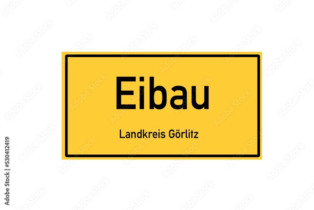 Isolated German city limit sign of Eibau located in Sachsen Isolated German city limit sign of Eibau located in Sachsen