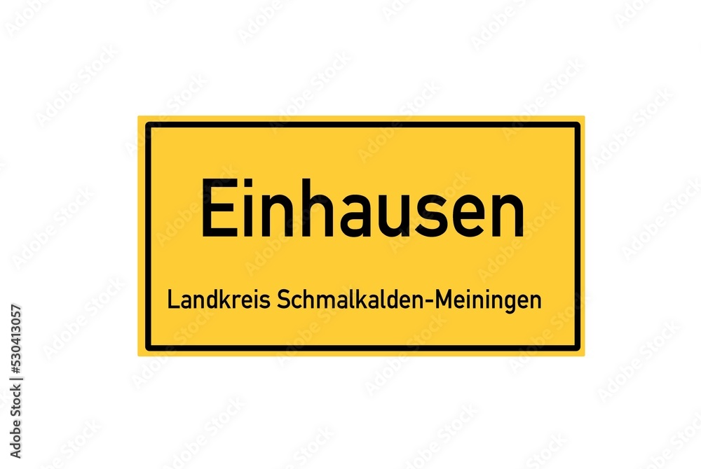 Isolated German city limit sign of Einhausen located in Th�ringen Isolated German city limit sign of Einhausen located in Th�ringen
