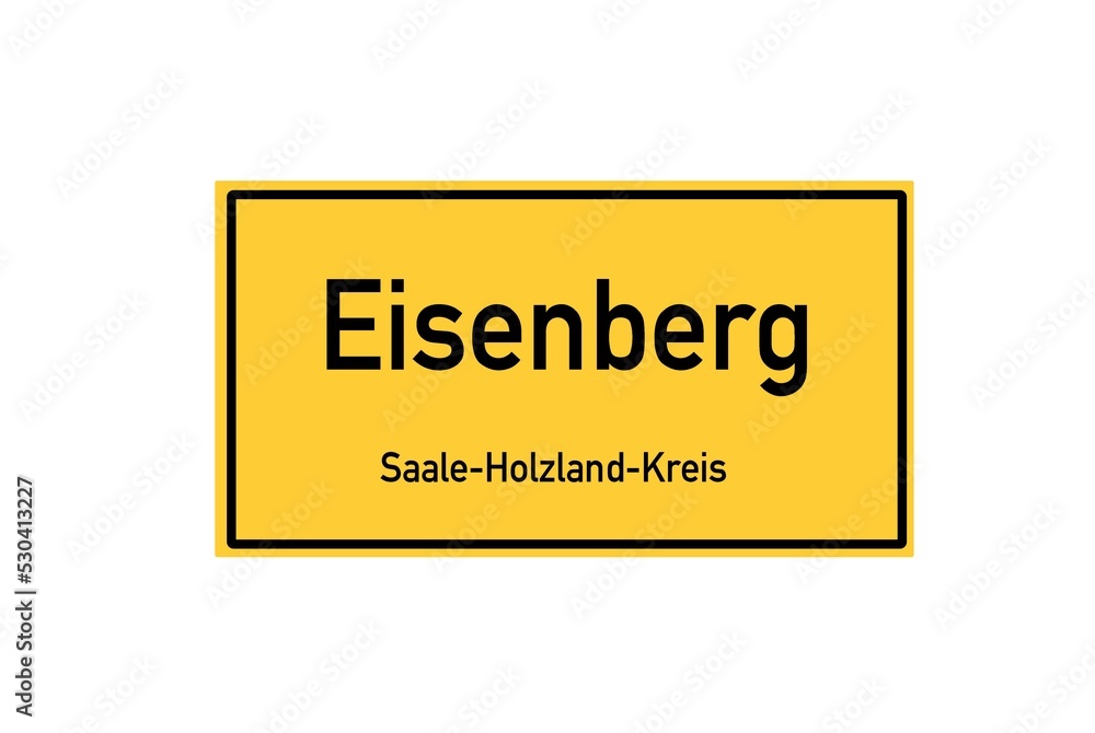 Isolated German city limit sign of Eisenberg located in Th�ringen Isolated German city limit sign of Eisenberg located in Th�ringen
