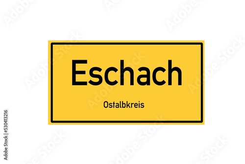 Isolated German city limit sign of Eschach located in Baden-W�rttemberg photo